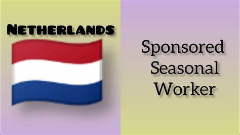 Netherlands Seasonal Work Visa 2023